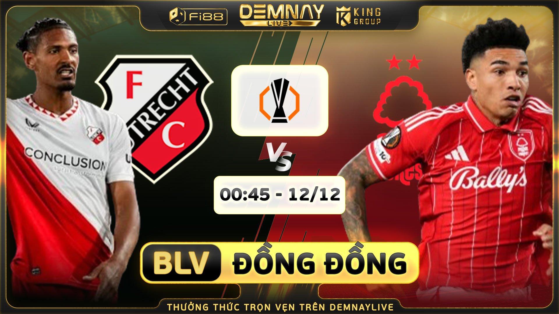 FC Utrecht 1 - 2 Nottingham Forest: Utrecht tan mộng Europa League trong 2 phút điên rồ cuối trận 
